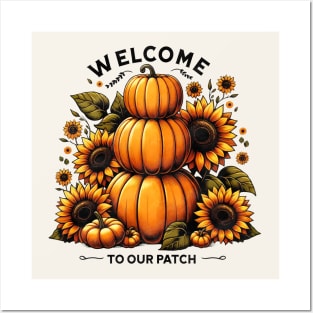 Welcome To Our Patch Posters and Art